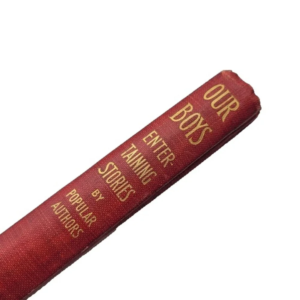1899 Antique OUR BOYS Book Entertaining Stories Popular Author Estate Collection
